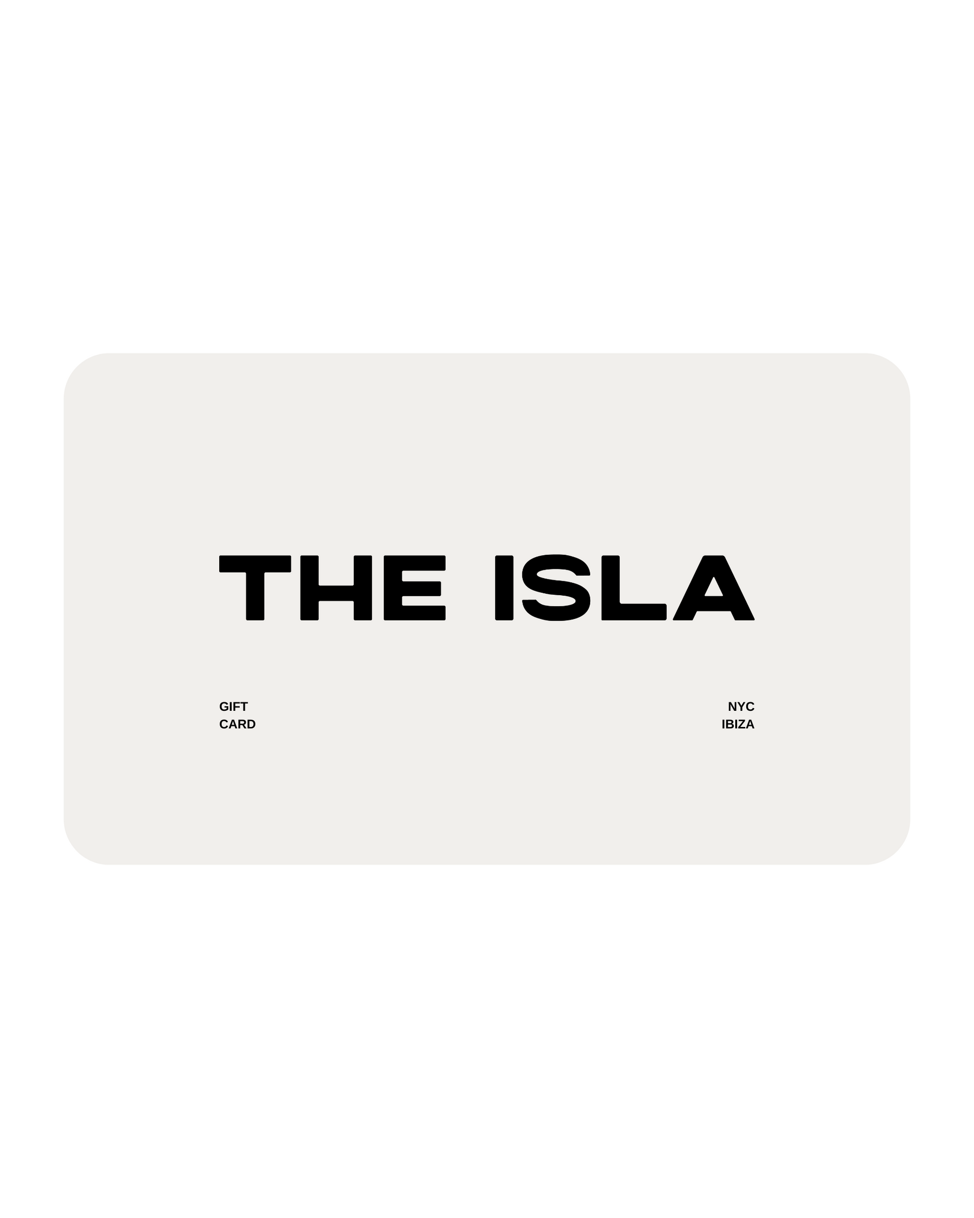 THE ISLA GIFT CARD